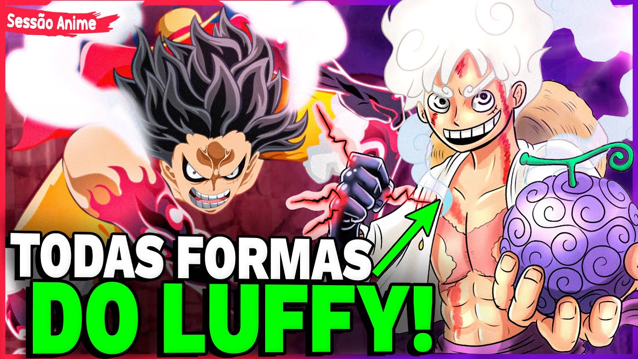 COMO FOI CADA TRANSFORMAÇÃO DO LUFFY! Gears do Luffy até o Gear