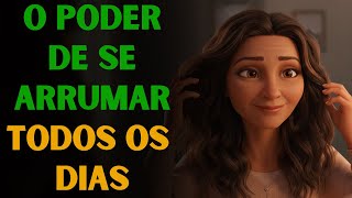 7 COISAS QUE VOCÊ DEVE FAZER TODAS AS MANHÃS PARA MUDAR SUA APARÊNCIA E SUA VIDA