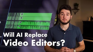 Will AI Replace Video Editors?