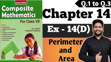 Composite Mathematics Class 7|CH - 14|Ex 14(D), Q.1 - Q.3| Perimeter and Area  #Anubhuti_Gangal