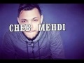 Cheb Mehdi omri La yajouz Taachki Fi Zouj