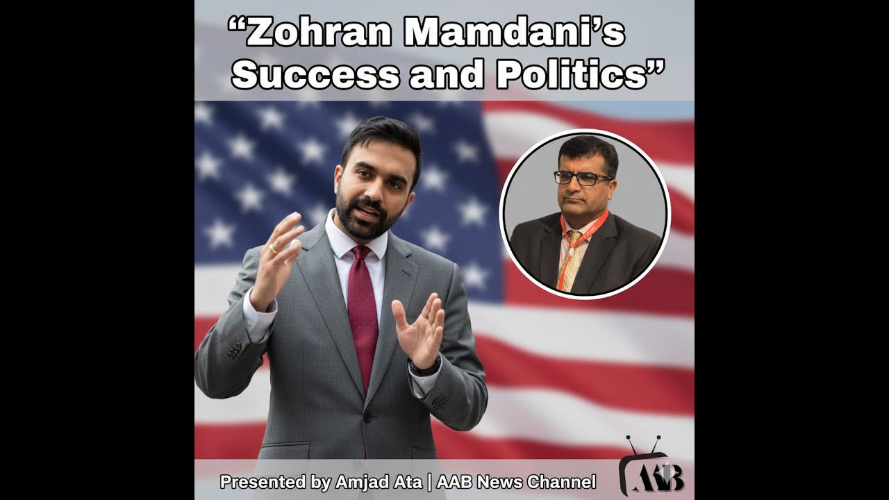 Zohran Mamdani: The Rising Progressive Voice in American Politics | AAB News Channel