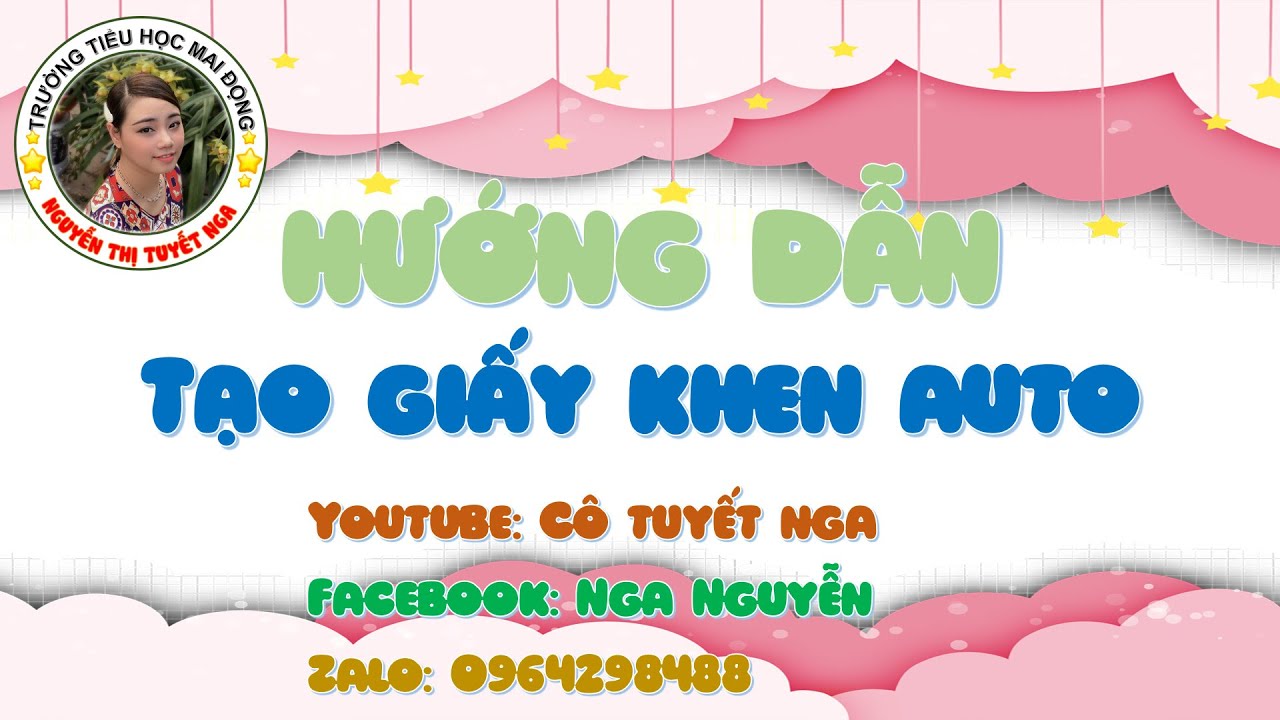 Hướng dẫn tạo giấy khen, thư khen, ... auto || Cô... - youtube