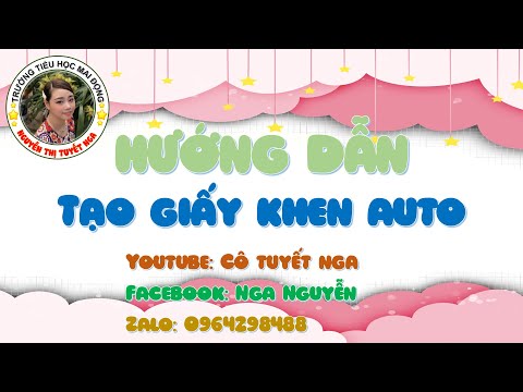 Video Hướng dẫn tạo giấy khen, thư khen, ... auto || Cô... - youtube