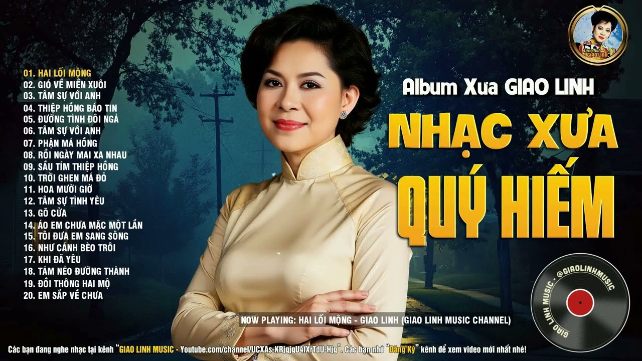 Hai Lối Mộng - Album Giao Linh Quý Vô Cùng - Top Những Bài Nhạc Xưa Hay Nhất Sự Nghiệp