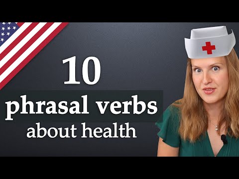 Top 10 English phrasal verbs about health