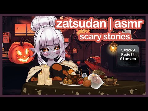 Scary Stories Zatsudan 雑談 ASMR | Spooky Tales from the Internet for Halloween