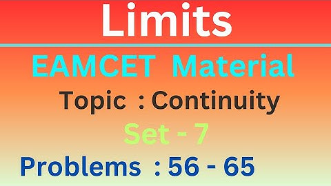 Limits | Topic: Continuity | EAMCET Material | Set- 7 | 56 - 65 @EAG