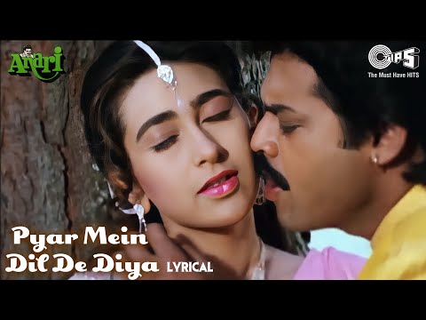 Pyar Mein Dil De Diya Maine Tujhko Dil Jani - Lyrical | Karisma | Alka Yagnik, Kumar Sanu |90's Hits
