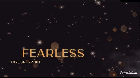 Taylor Swift - Fearless (Lyric Video) [Taylor