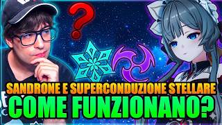 PRIMO SGUARDO a SANDRONE ed allo STELLAR SUPERCONDUCT | Come funzioneranno? | Genshin Impact 6.7