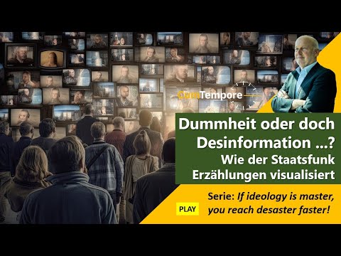Dummheit oder doch Desinformation …? Wie der Staatsfunk Erzählungen visualisiert.