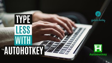 Save Time, Type Less with AutoHotKey. AutoHotkey Tutorial - Part 1 - Hotstrings