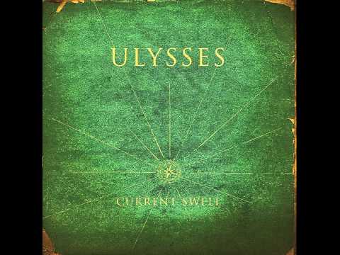 Current Swell — Current Swell - Ulysses (2014) FULL ALBUM