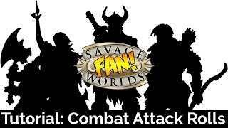 Savage Worlds Basics - Combat Attack Rolls