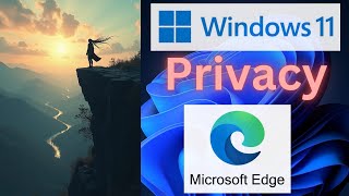 Make Microsoft Edge More Secure & Private | Essential Privacy Tips