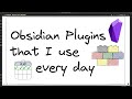 Obsidian plugins that i use every day