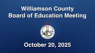 Williamson County Board of Education Meeting - October 20, 2025