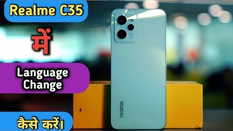 How To Language Change in Realme C35,Realme C35 Me Language Settings Keise Kare,