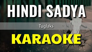 Hindi Sadya - Tuglaks | KARAOKE