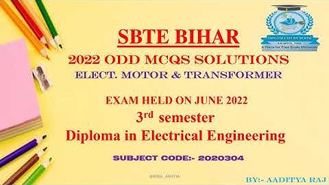 3rd SEM ELECTRICAL ENGINEERING||ELE. MOTOR & TRANSFORMER MCQS SOLUTIONS||JUNE 2022 (ODD)||SBTE BIHAR
