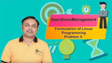 Formulation of Linear Programming - Problem 5 - Operations Management CMA Inter