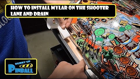 HurryUpPinball - How to Install Mylar on the Drain and Shooter Lane