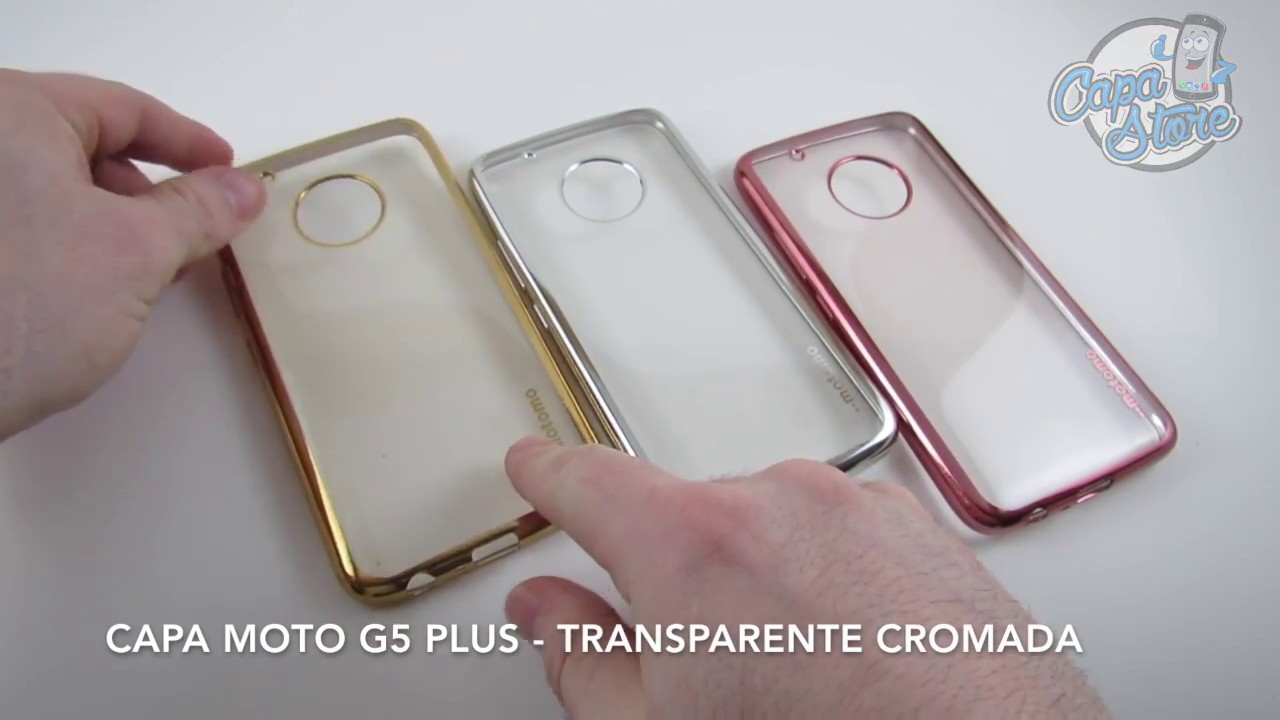 Capa Celular Moto G5 Plus - Transparente Cromada - Capa Store - YouTube