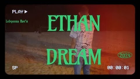 Ethan Nevam - Dream (Official Music video)