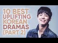 10 more uplifting korean dramas that will boost your mood  2 ft happysqueak