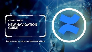 New Confluence Navigation Guide