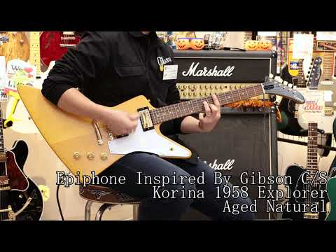 Epiphone Inspired By Gibson Custom Shop Korina 1958 Explorer Aged  Natural【試奏動画】