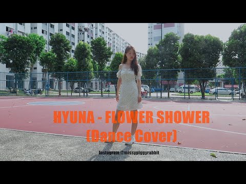 현아 (HyunA) – 'FLOWER SHOWER' Dance Cover