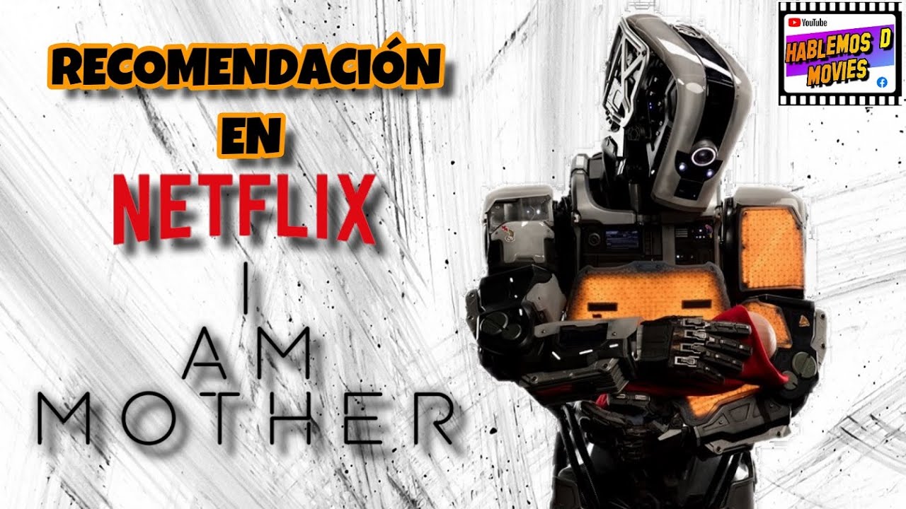 I AM MOTHER | La MEJOR PELICULA de Netflix | RESEÑA | ANALISIS | CRITICA