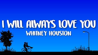 Whitney Houston  I Will Always Love You (Lyrics)