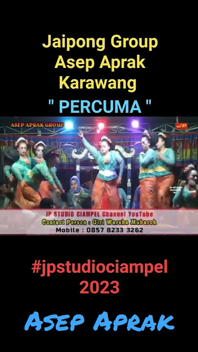 Jaipong dangdut Asep Aprak lagu PERCUMA #jaipongasepaprak #jpstudiociampel