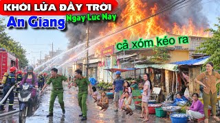 KHỦNG KHIẾP khói lửa đầy trời châu thành an giang ngay lúc này cả xóm lao ra tiếp lính 