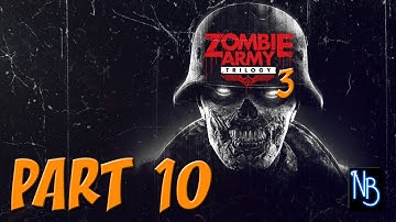Zombie Army Trilogy 3 Walkthrough Part 10 No Commentary