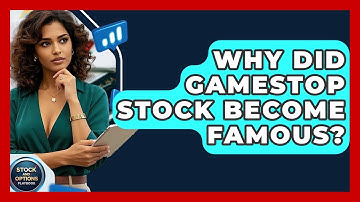 Why Did Gamestop Stock Become Famous? | Stock and Options Playbook