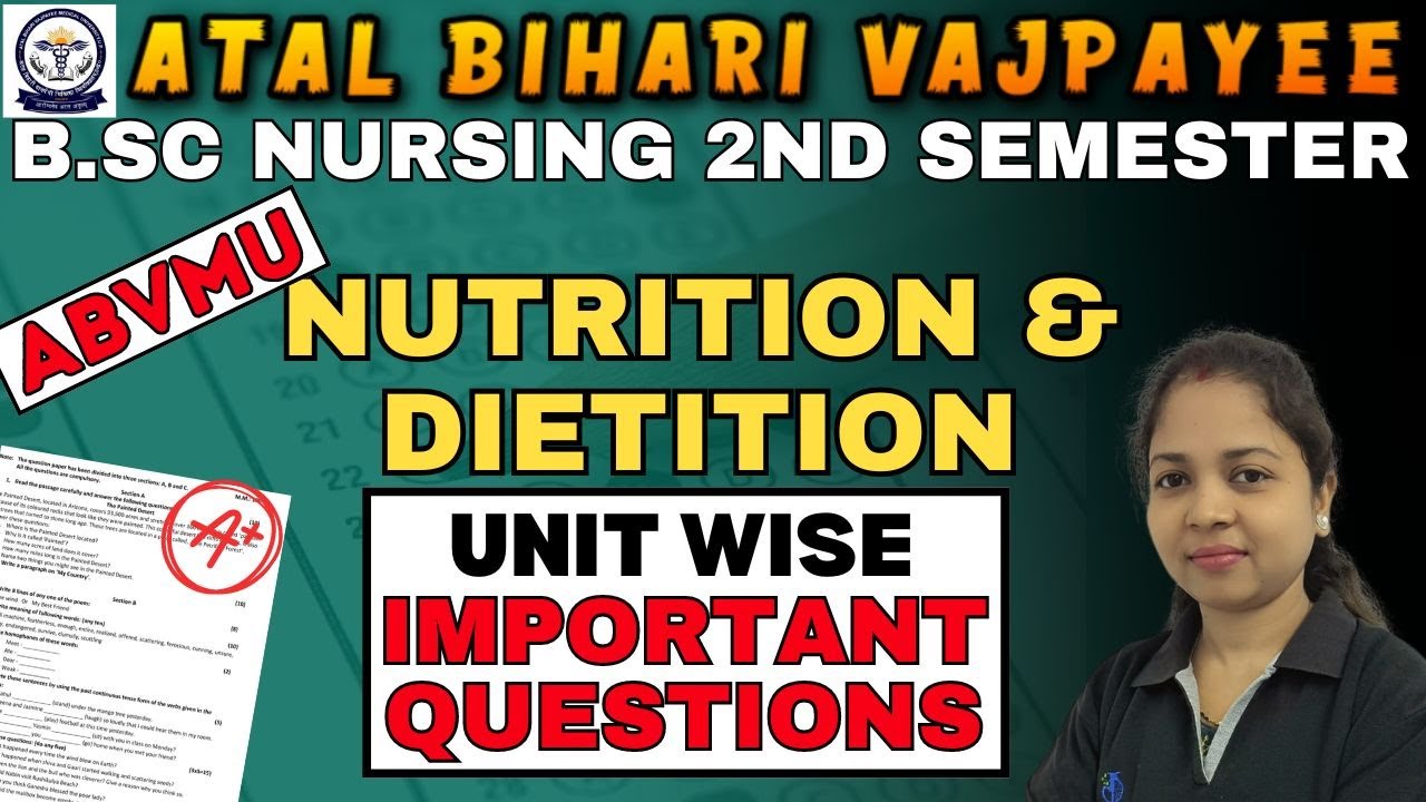 NUTRITION Important Questions B Sc NURSING 2ND SEMESTER ABVMU BSC nutrition-important-questions-b-sc-nursing-2nd-semester-abvmu-bsc
