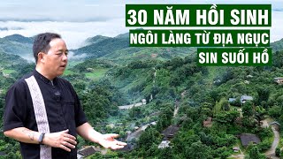 Ông Chú Người H’Mông Và 30 Năm Hồi Sinh Ngôi Làng Sin Suối Hồ Từ Địa Ngục | Người Đặc Biệt