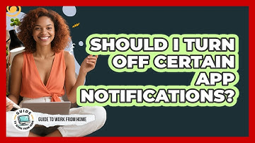Should I Turn Off Certain App Notifications?