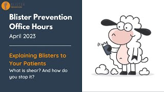 How to Explain Foot Blister Causation to Your Clients [Blister Prevention Office Hours]