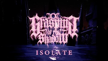 Grasping At The Shadow - "Isolate" (Official Video) | BVTV Music