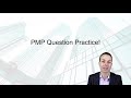 10 - PMP Exam Practice Time! | Five more questions to start your day