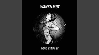 Wood &amp; Wine (Ian Pooley Remix)