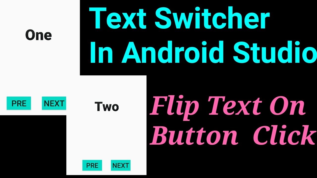 Text Switcher In Android Studio For Beginners | Flip Text On Button ...