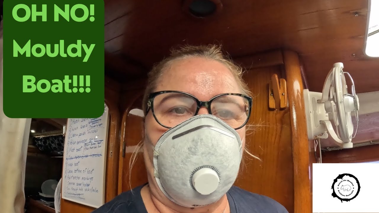 Episode 28: Oh No! Mouldy Boat. We Discover Mould on our Sailboat