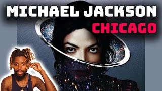 FIRST TIME LISTENING // MICHAEL JACKSON &quot;CHICAGO&quot;