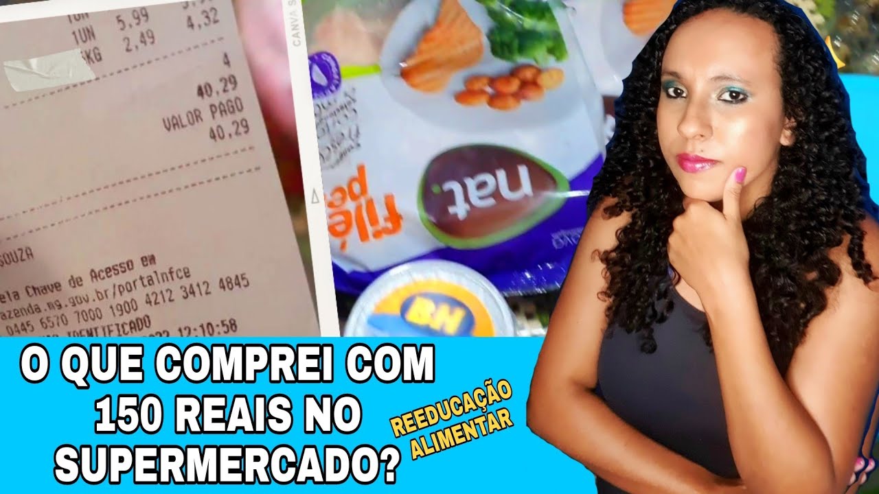 DIETA COM 150 REAIS! O QUE CONSEGUI COMPRAR NO SUPERMERCADO COM POUCO